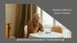 Healthy Habits For Senior Citizens