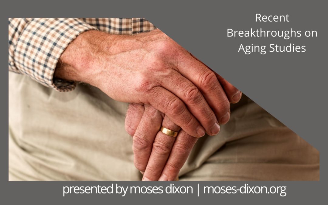 Recent Breakthroughs on Aging Studies
