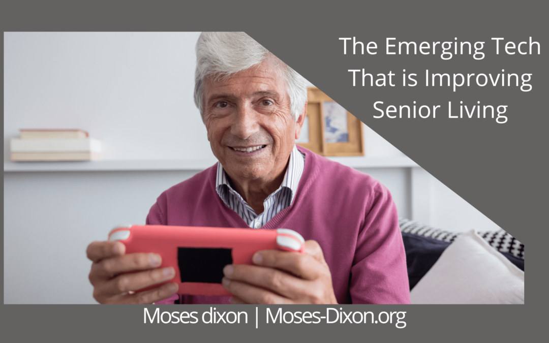 The Emerging Tech That is Improving Senior Living